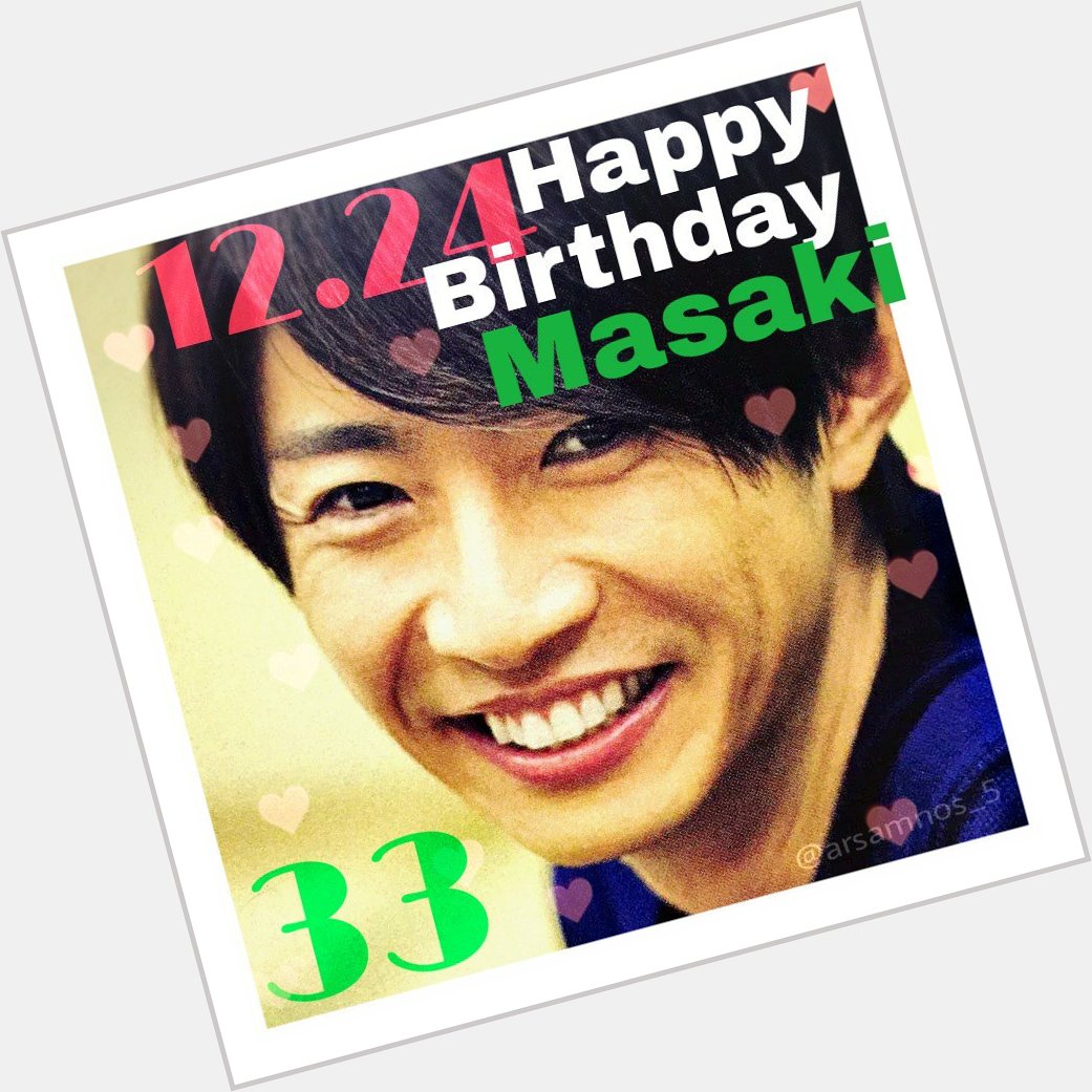 Happy Birthday to Masaki Aiba 33                                                        * 