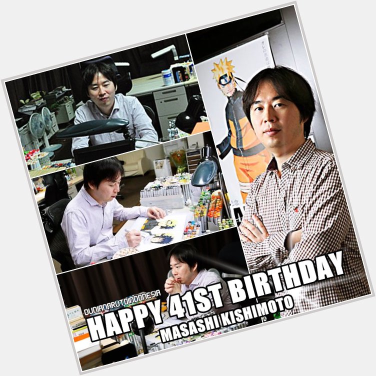 Otanjoubi Omedetou sensei    \" Happy 41st Birthday, Masashi Kishimoto!             ! 