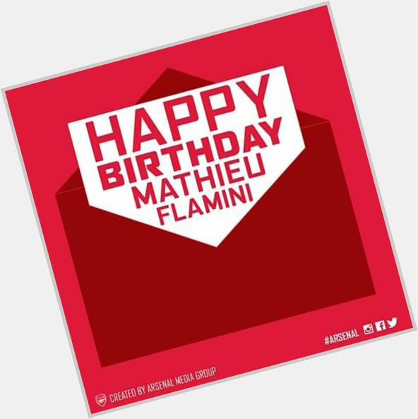 Happy birthday Mathieu Flamini 