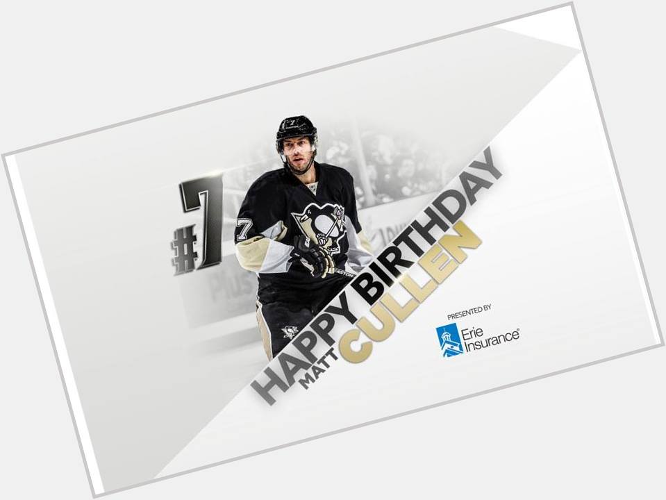  Pittsburgh Penguins 
Happy Birthday Matt Cullen! 