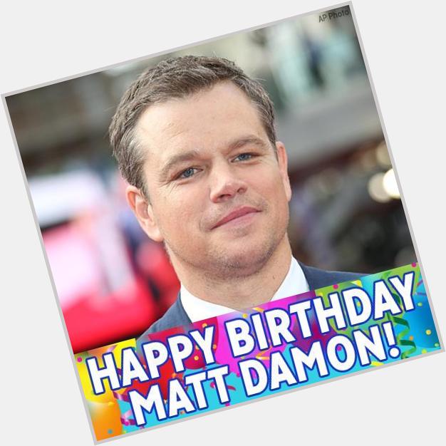 How do you like them birthday apples? Happy Birthday, Matt Damon! 