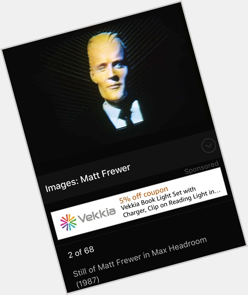  Happy birthday, Matt Frewer!!! 