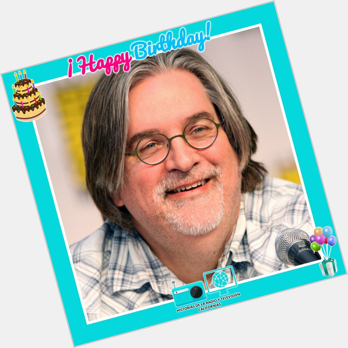 Happy Birthday Matt Groening   , cartoonist, television producer, American writer and creator of The Simpsons 