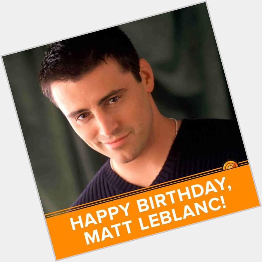 Happy 50th birthday to Matt LeBlanc 