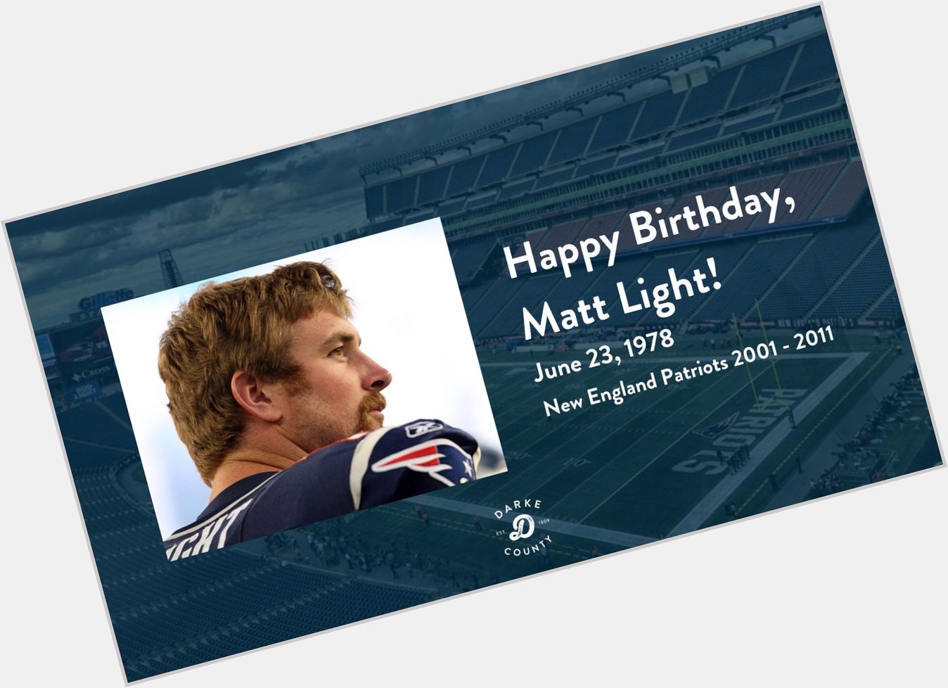 Happy birthday, Matt Light!    
