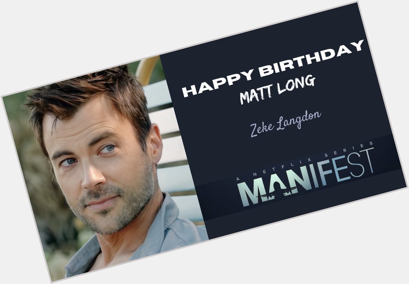 Happy Birthday to the lovely Matt Long. 