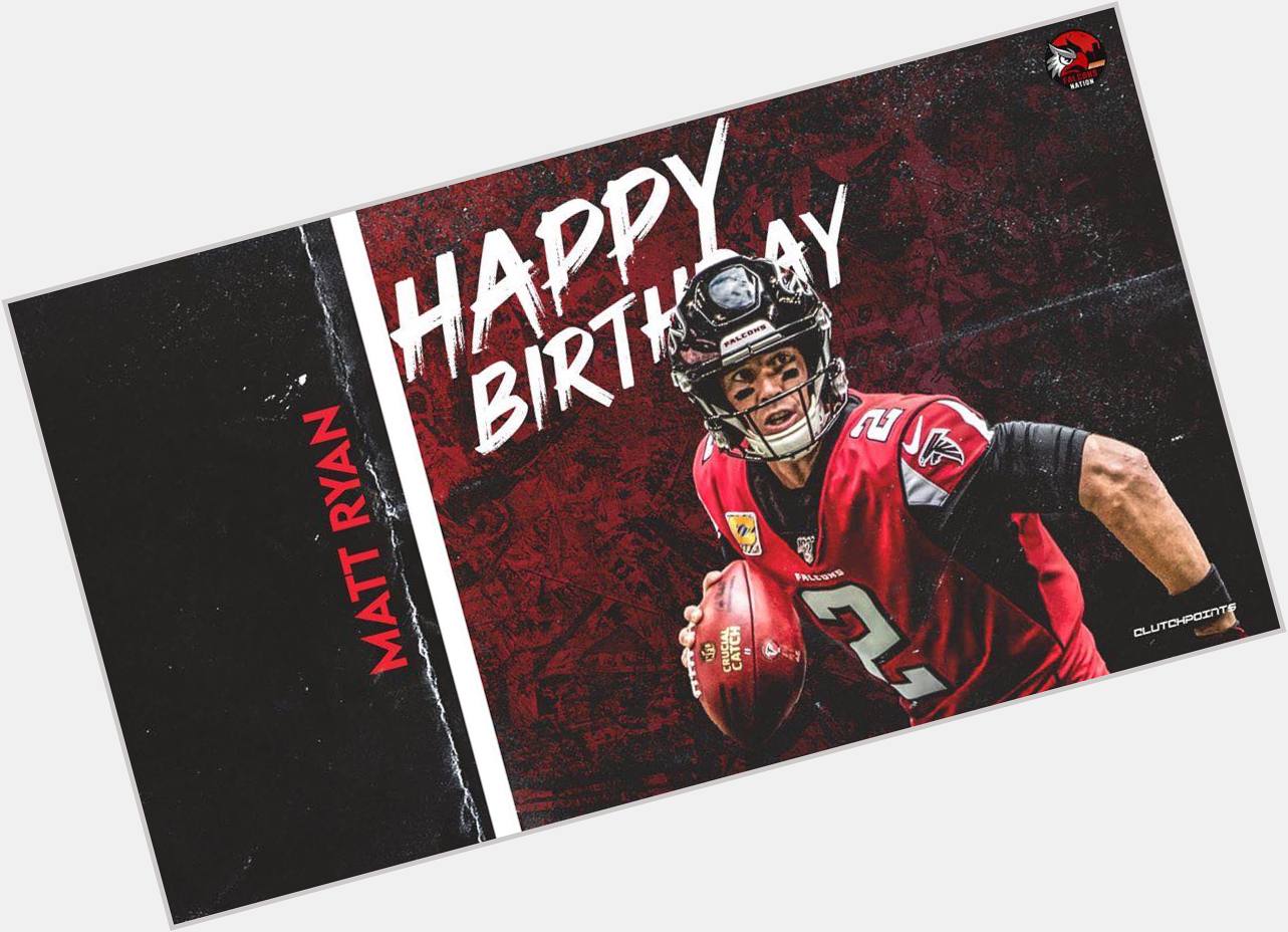 Join Falcons Nation in wishing 2016 NFL MVP and 4x Pro Bowler, Matt Ryan, a happy 35th birthday!  