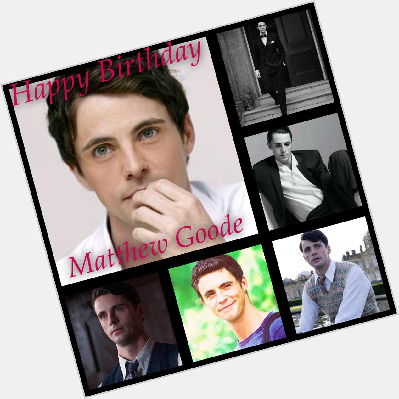    Happy Birthday      Happy Birthday      Happy Birthday   Matthew Goode 