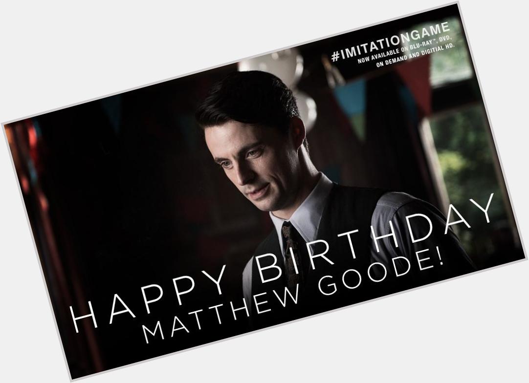 A very Happy Birthday to Matthew Goode! See him in The today:  