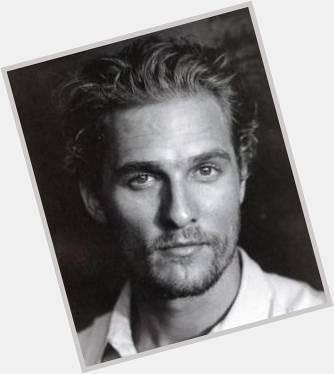 Happy to Matthew McCONAUGHEY : age is relative in 