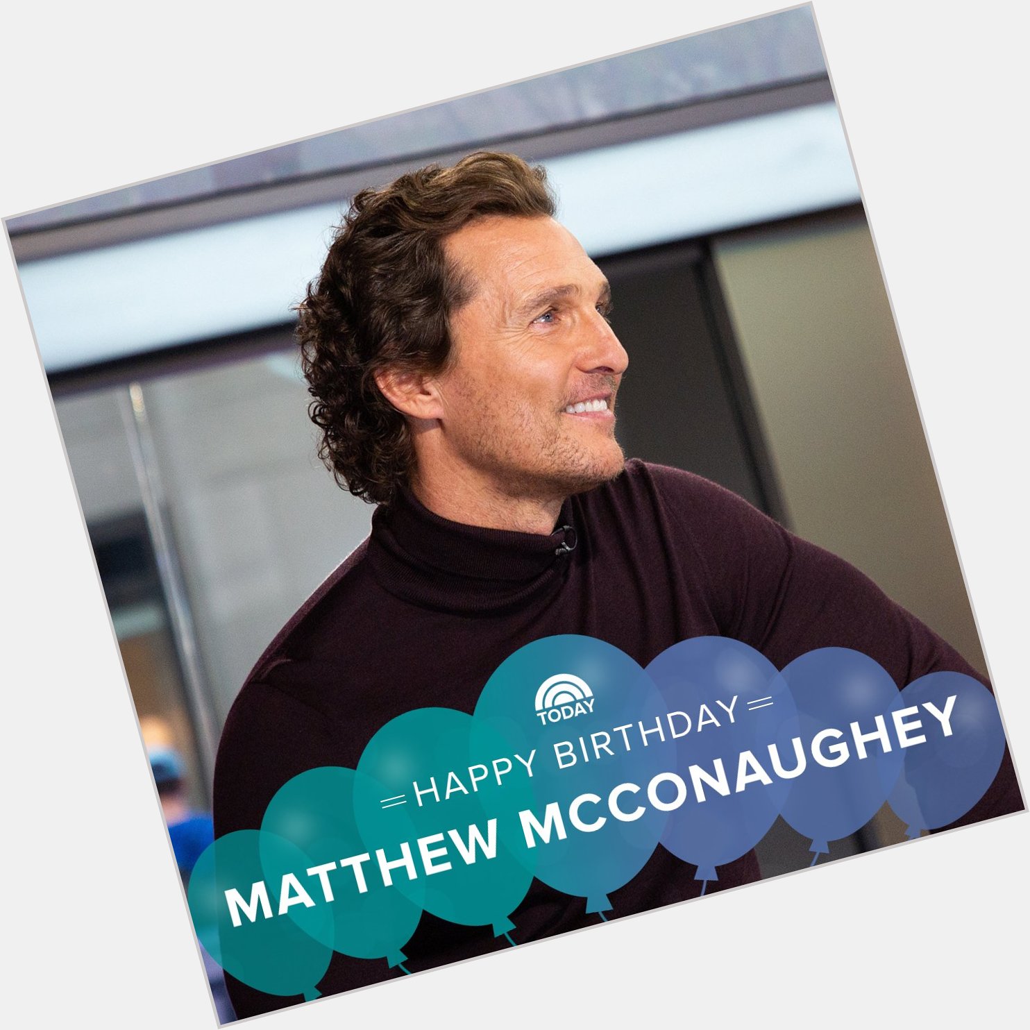 Alright, alright, alright! Let s wish Matthew McConaughey a happy birthday!  
