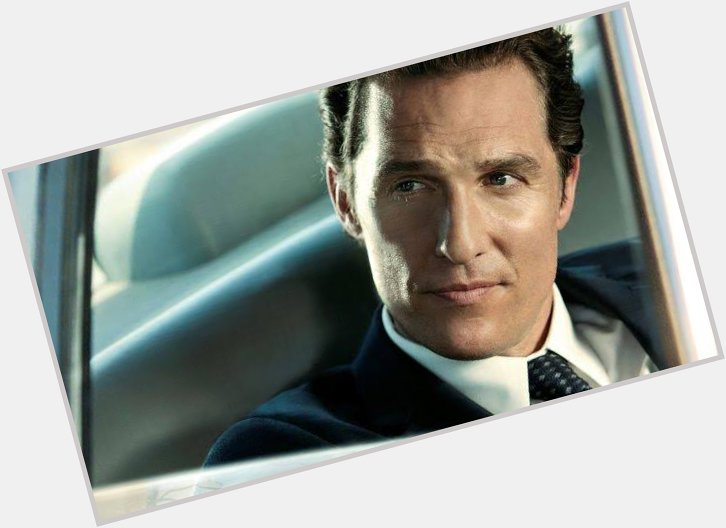 Alright, alright, alright. Happy Birthday to the legend, Matthew McConaughey. One hell of a filmography. Greenlight. 