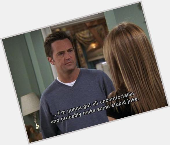Treating his problems with sarcasm and jokes before it was cool. Happy bday Chandler Bing (Matthew Perry) 