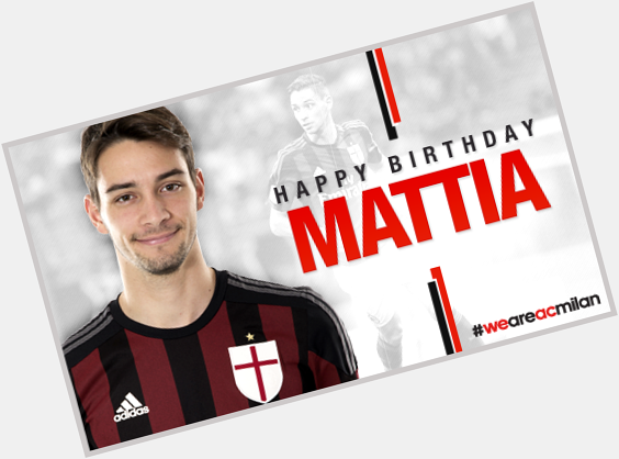 HAPPY BIRTHDAY MATTIA: Today is Mattia De Sciglio\s Birthday!  