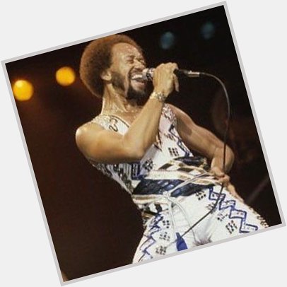 Happy Birthday Maurice White!   Was just jamming to you last 