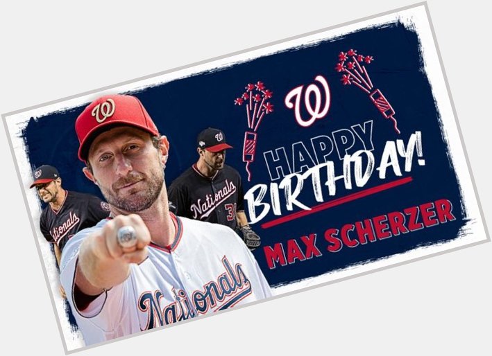 Happy birthday to Nationals ace Max Scherzer!!   