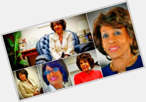 Happy Birthday to Maxine Waters (born August 15, 1938)  