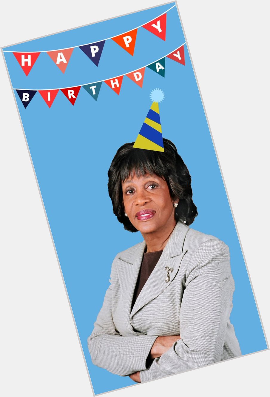 Happy birthday to Rep. Maxine Waters (D-CA)!  \"Reclaiming my time\" rings on for hearings to come. 