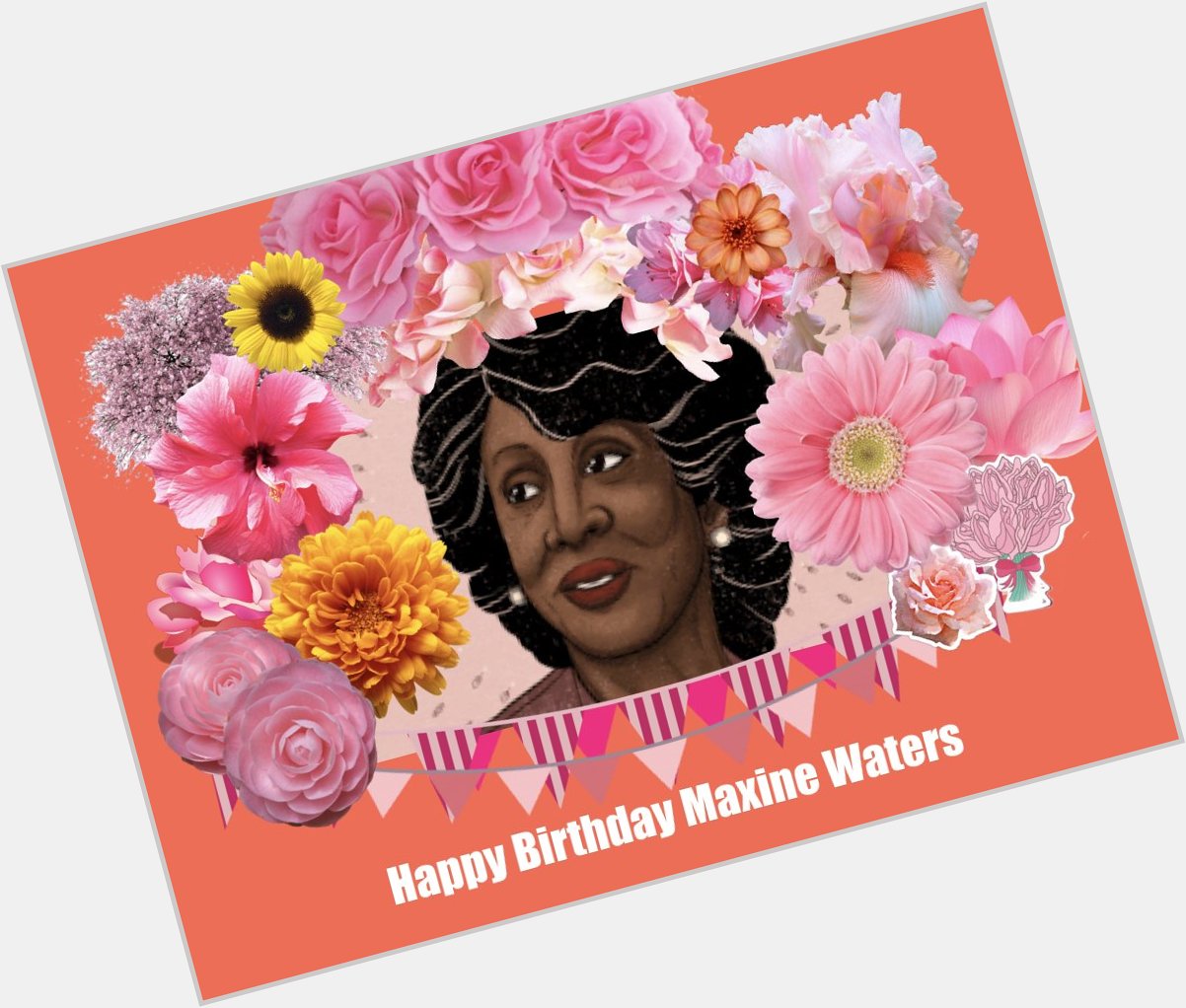 Happy Birthday Maxine Waters! 