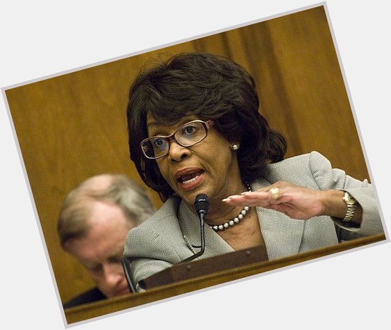 \"Happy Birthday To The Awesome Congresswoman Maxine Waters!\"  Love You! 