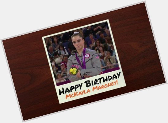 Happy Birthday McKayla Maroney! We hope you\re impressed with our b-day wishes.     
