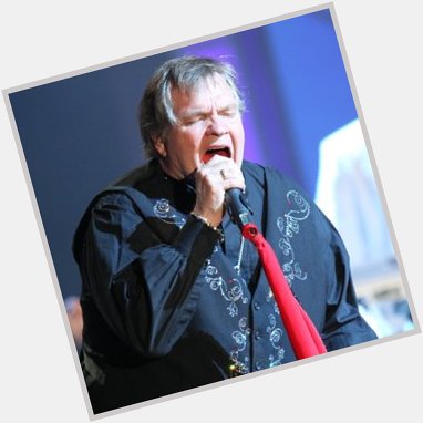 Happy Birthday Meat Loaf 70year old     