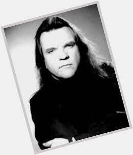 Happy 72nd Birthday to Marvin Lee Aday, also known as Meat Loaf born this day in Dallas, TX. 