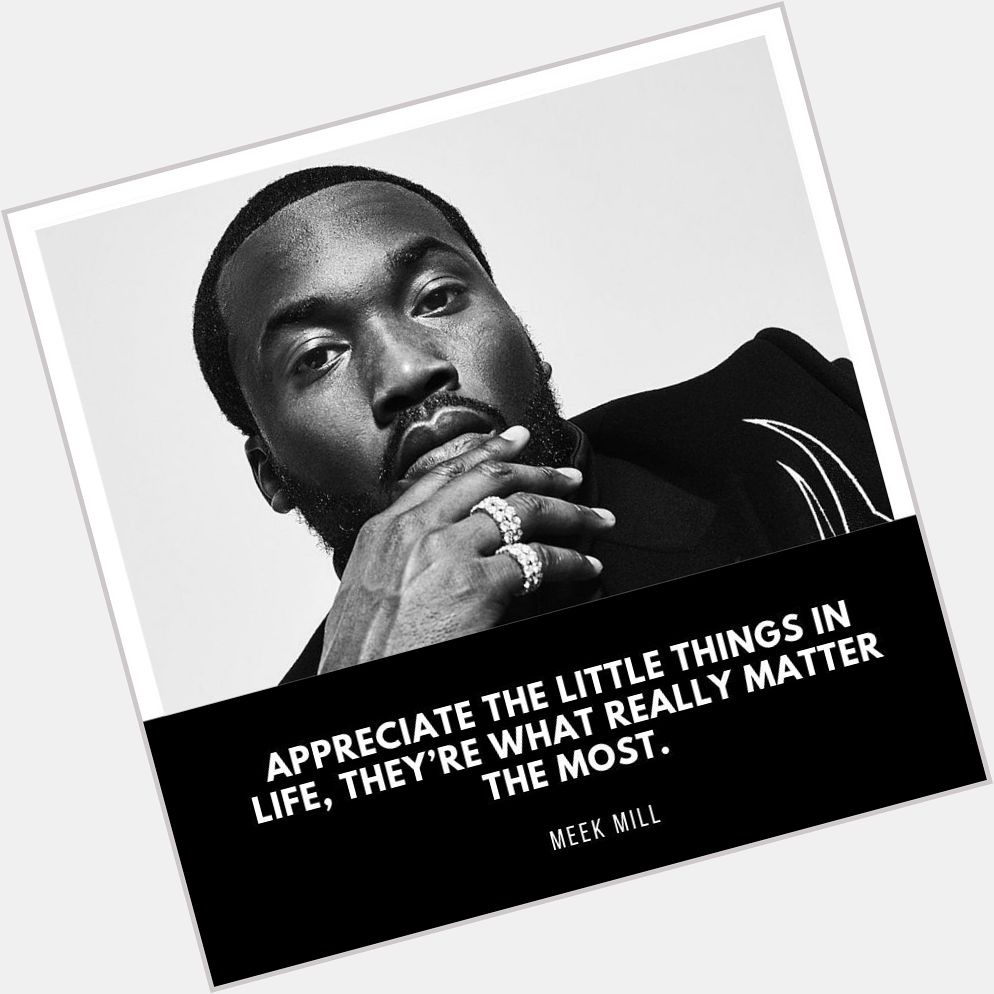Happy birthday Meek Mill.
Very timely advice in this challenging times. 