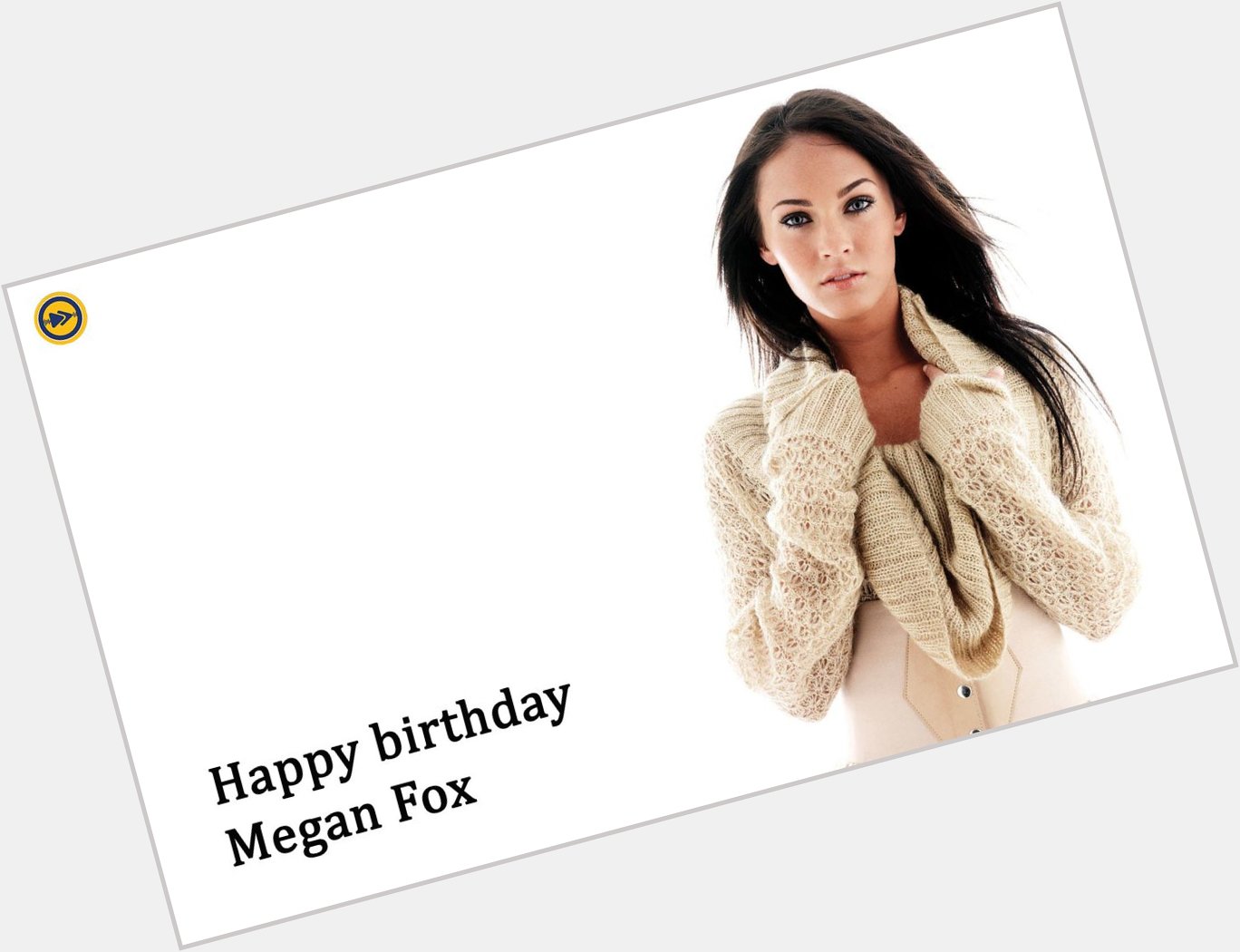 Happy birthday to Hollywood superstar, Megan Fox!!!  