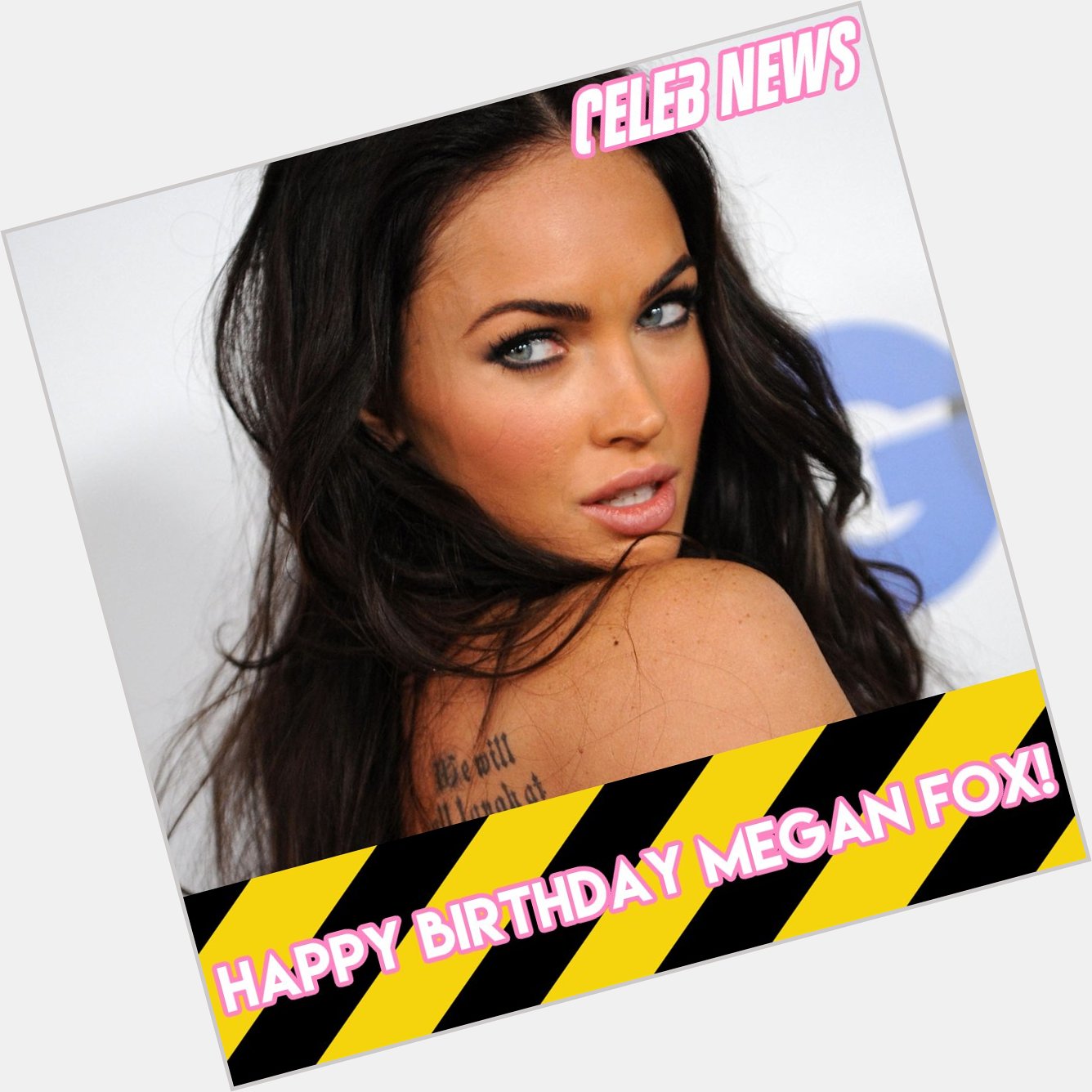 Happy Birthday Megan Fox! - Read here:   
