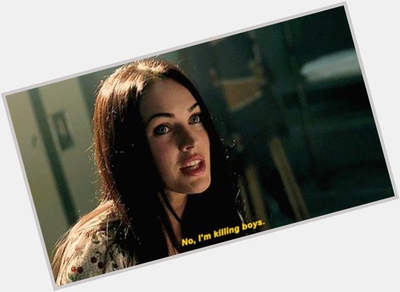 Happy Birthday Megan Fox, you should ve been nominated for an Oscar for JENNIFER S BODY  