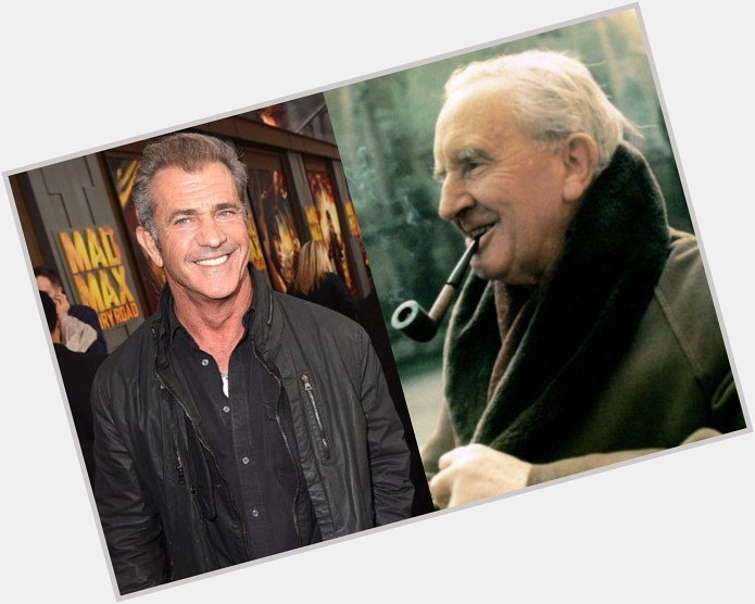 January 3: Happy Birthday Mel Gibson and J. R. R. Tolkien  