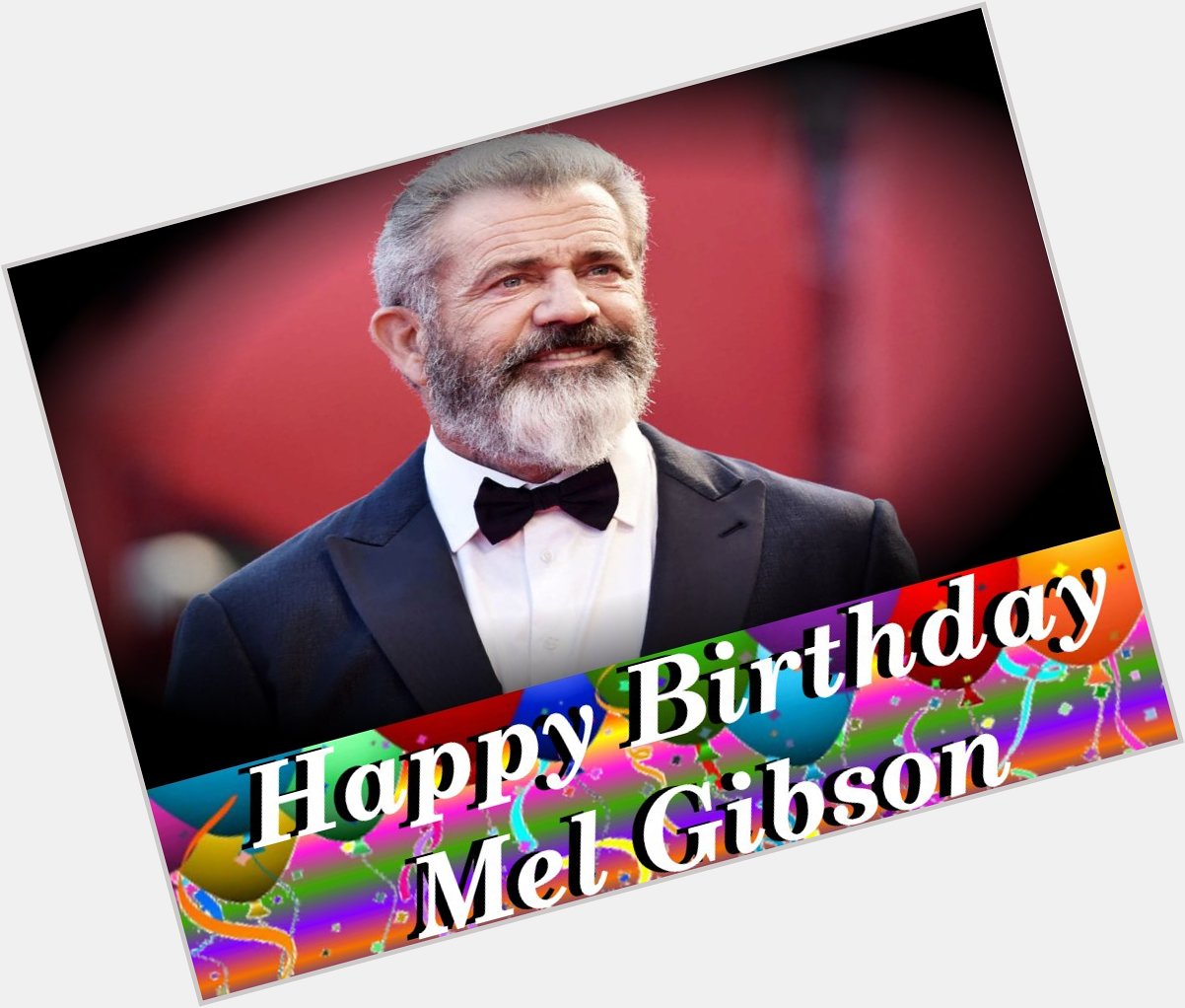 Happy birthday to award-winning filmmaker and actor, Mel Gibson!   