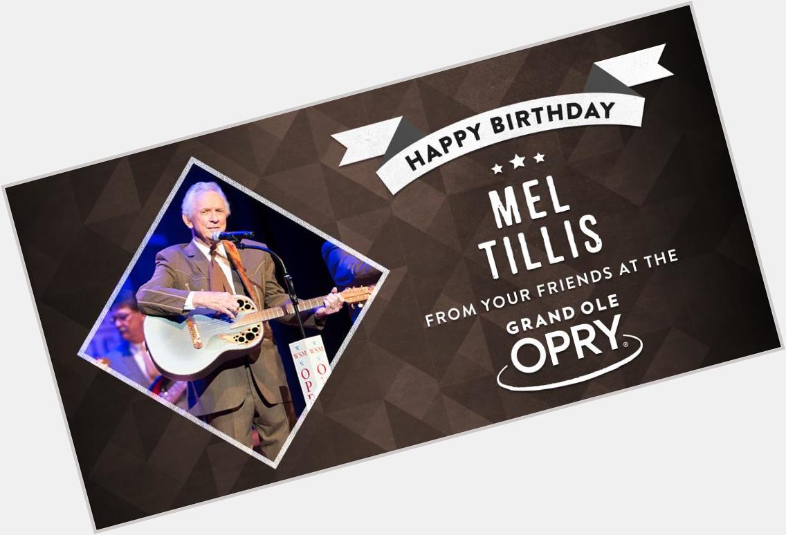   Let\s all wish a Happy B-b-b-b-b-birthday to Mel Tillis! HAPPY BIRTHDAY HONEY 