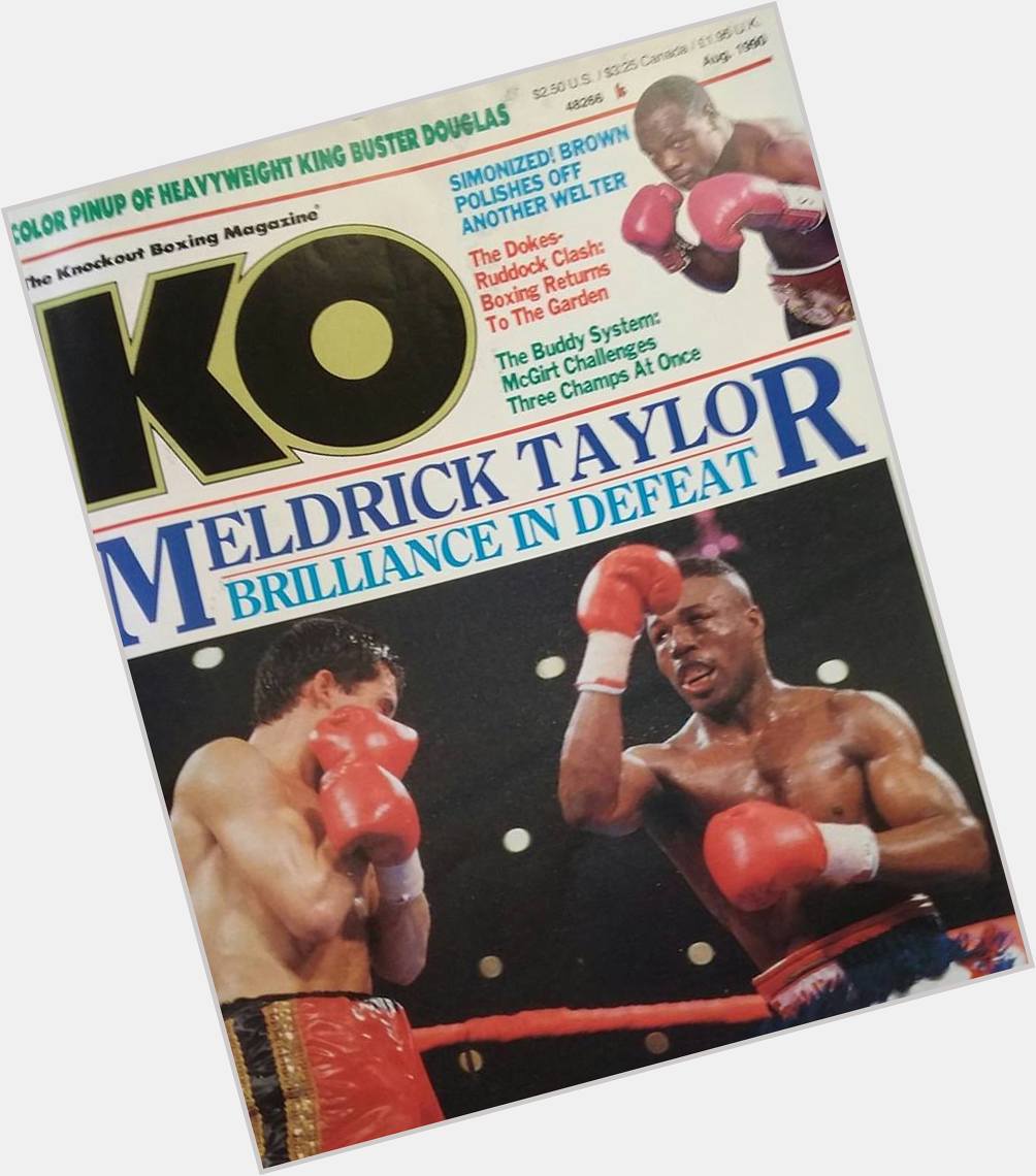 Meldrick Taylor 1984 Gold Medal Winner 2 div. World Champion Happy Birthday Champ. 