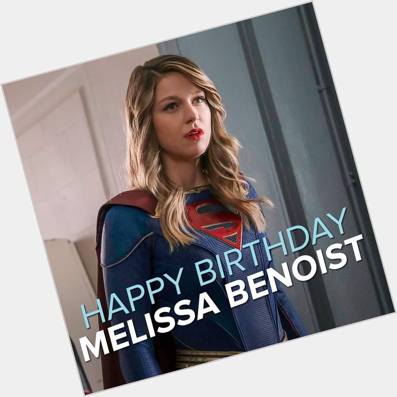 Have one super day! Happy birthday, Melissa Benoist! 