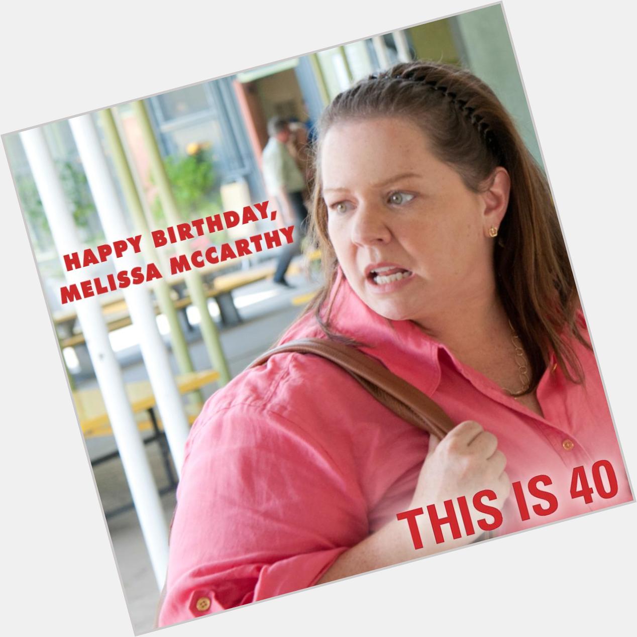 Happy Birthday, Melissa McCarthy!

 
