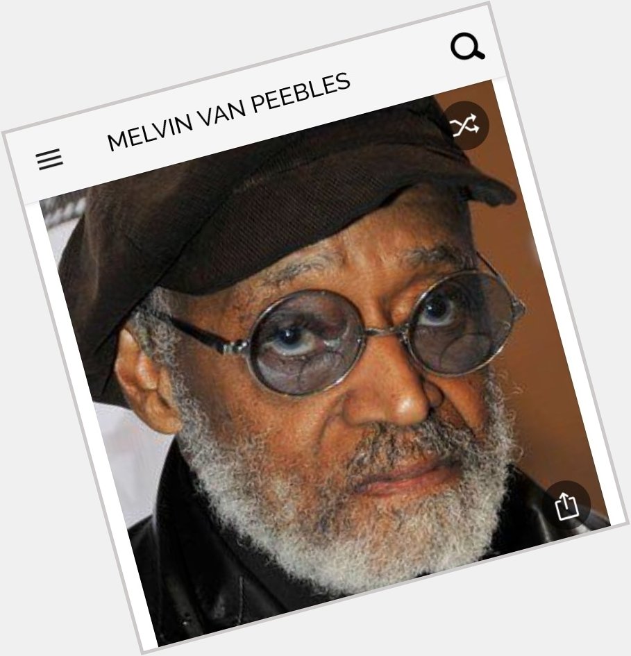 Happy birthday to this great actor.  Happy birthday to Melvin Van Peebles 