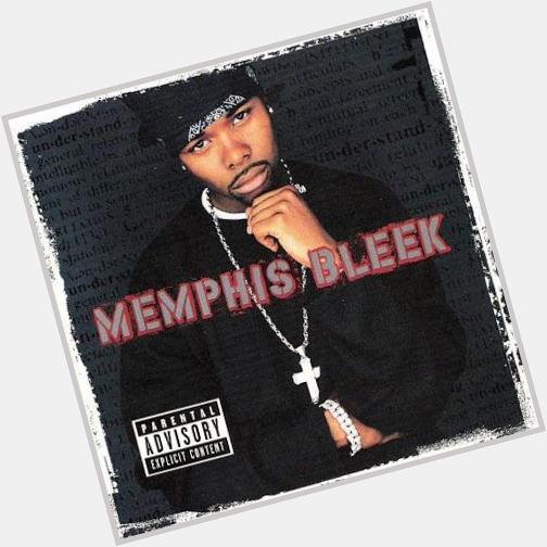  Happy Birthday to Memphis Bleek!    