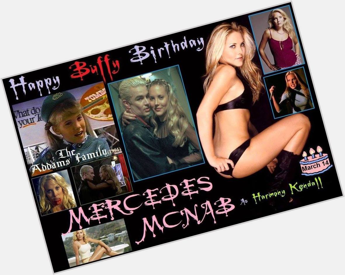 3-14 Happy birthday to Mercedes McNab.  