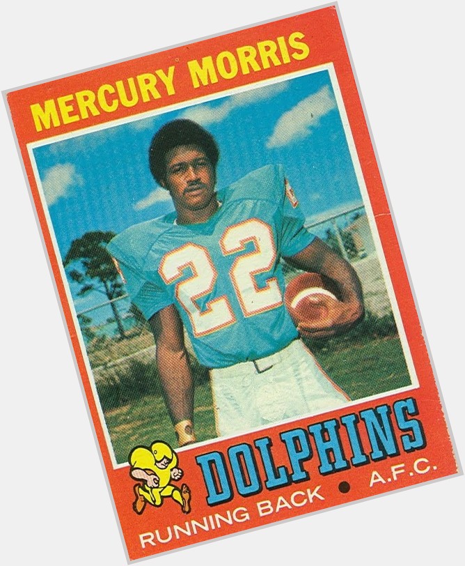 Happy birthday to Mercury Morris! 