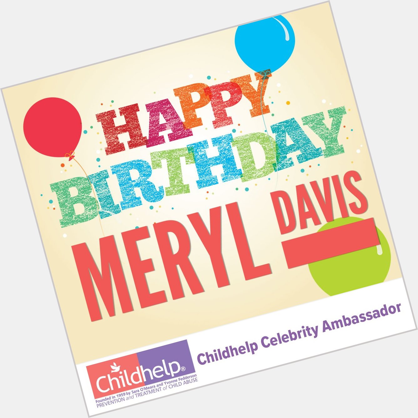 Happy Birthday to Childhelp Celebrity Ambassador Have a great day! 