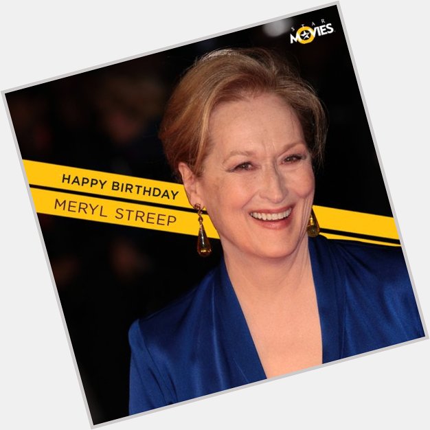 Happy Birthday to the queen of Hollywood, Meryl Streep! 