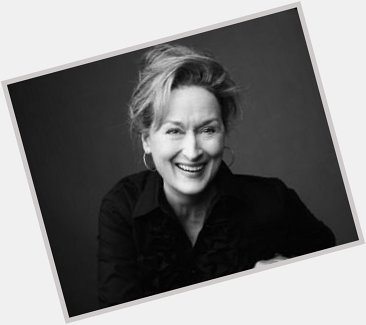 Happy birthday to the most kind and talented person on this earth, meryl streep.  