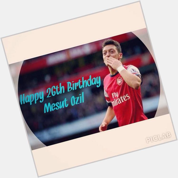 Happy 26th Birthday Mesut Ozil :-) 