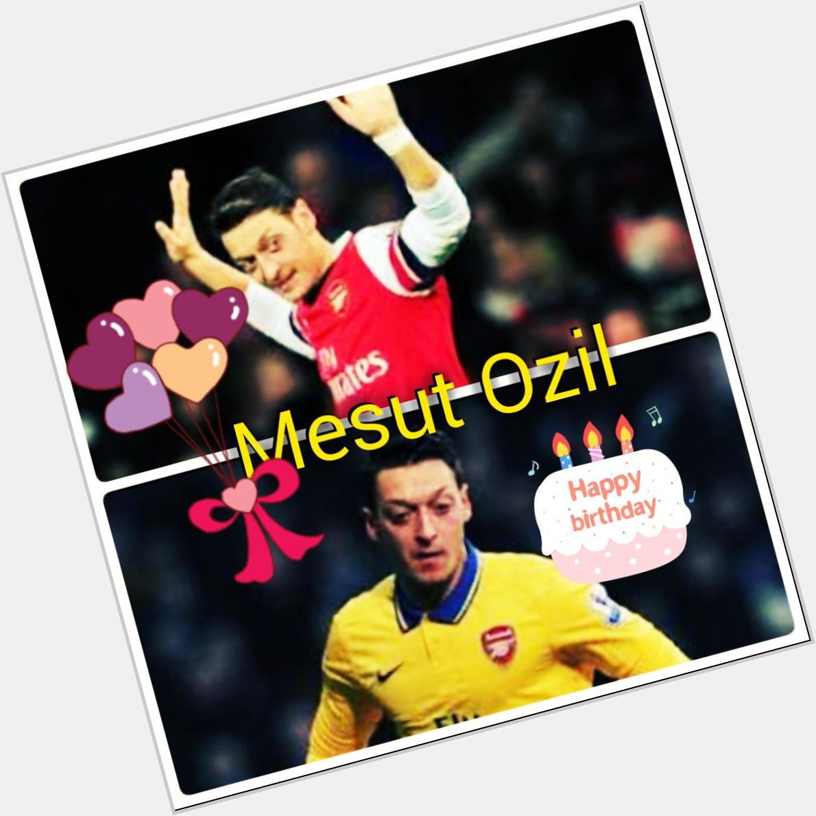 Happy birthday to Mesut Ozil    