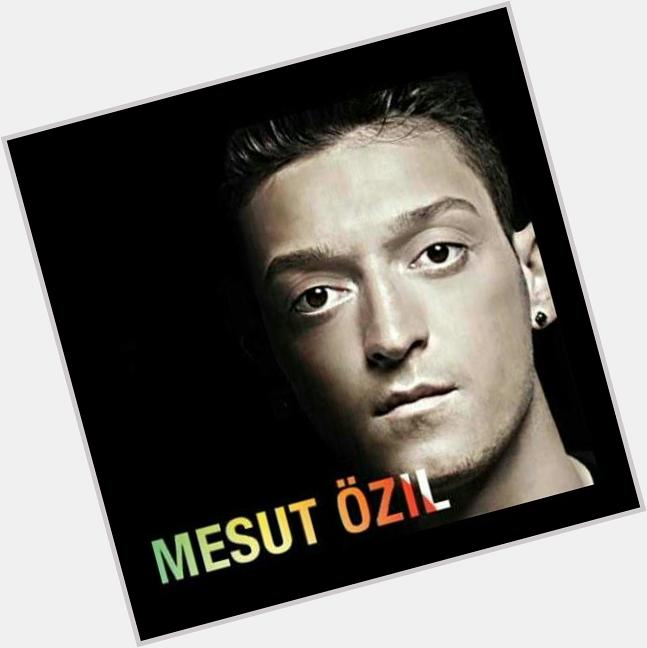 Happy birthday mesut ozil 