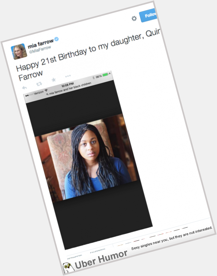 Mia Farrow wishes her adopted black daughter happy birthday on message, googles Mia Farrow and her black childre... 