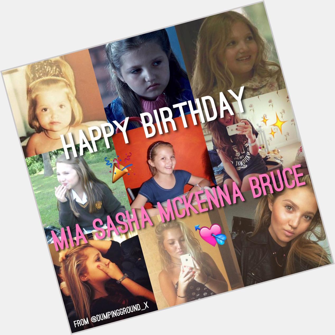 Happy birthday to mia mckenna bruce who plays tee in the dumping ground! hope you have an amazing day  