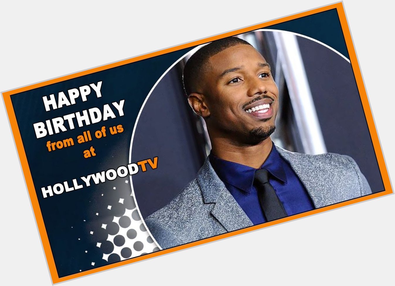 Happy Birthday Michael B. Jordan- Hollywood TV  